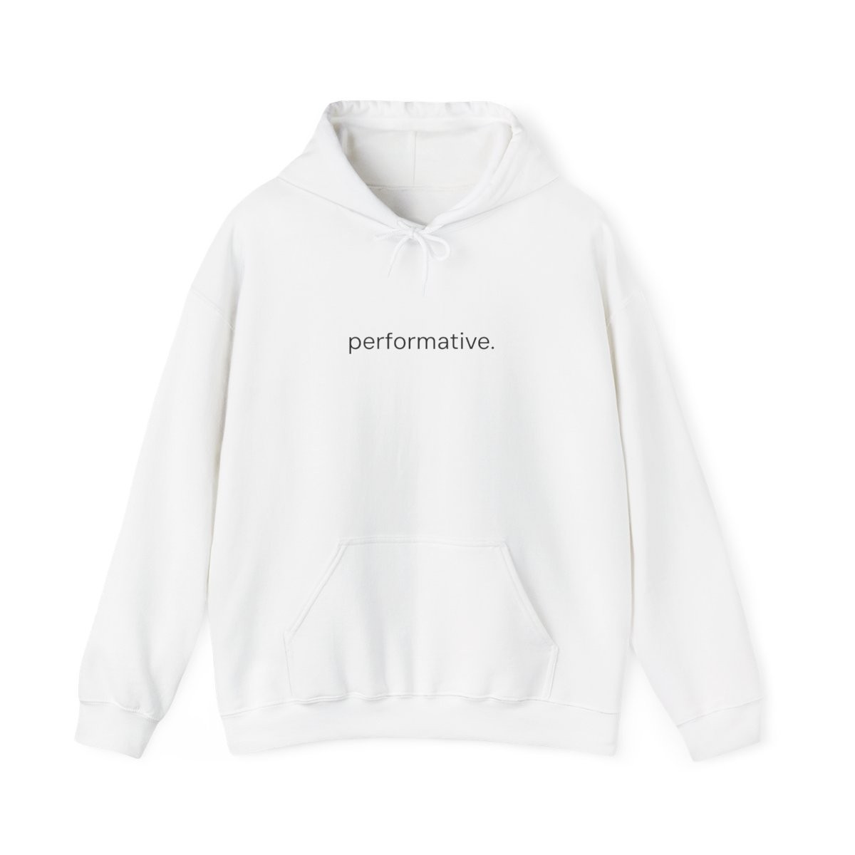 Hoodie with the performative. wordmark